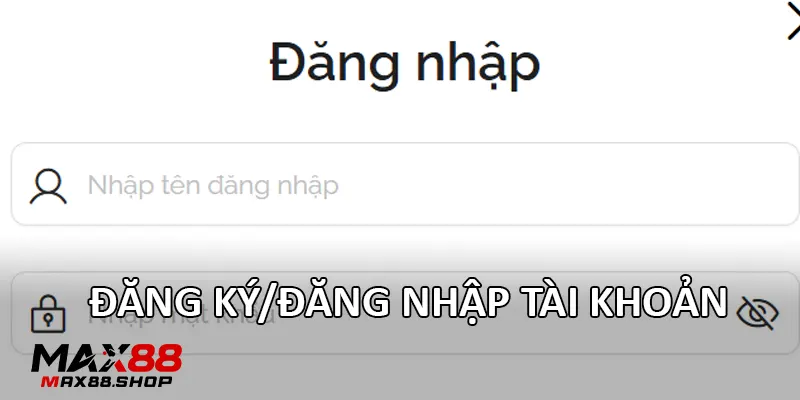 dang ky dang nhap tai khoan Đăng ký/Đăng nhập tài khoản