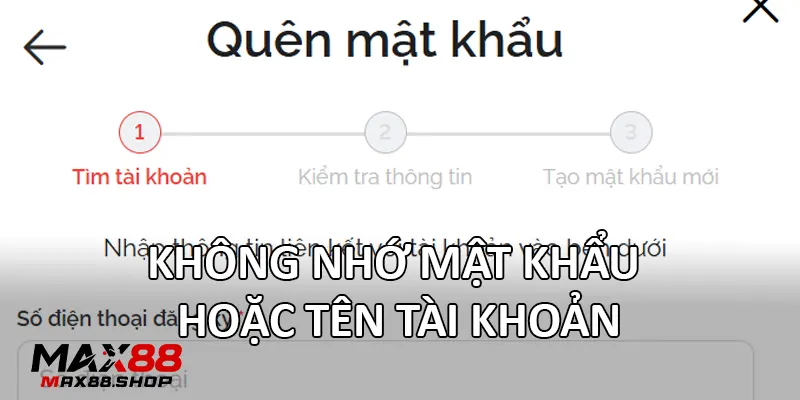 khong nho mat khau hoac ten tai khoan Không nhớ mật khẩu hoặc tên tài khoản